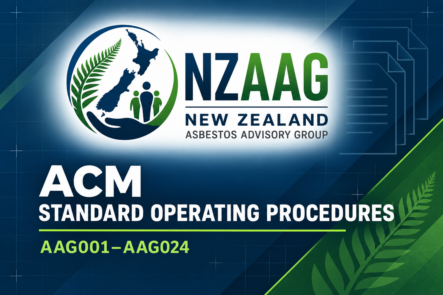 NZAAG ACM Standard Operating Procedures, AAG001 to AAG024